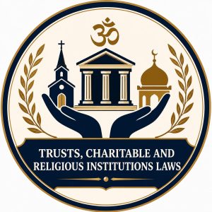Trusts, Charitable and Religious Institutions Laws